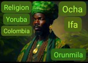 Religión Yoruba Colombia Ocha Ifa