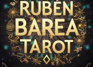 Tarot de Rubén Barea, de confianza.